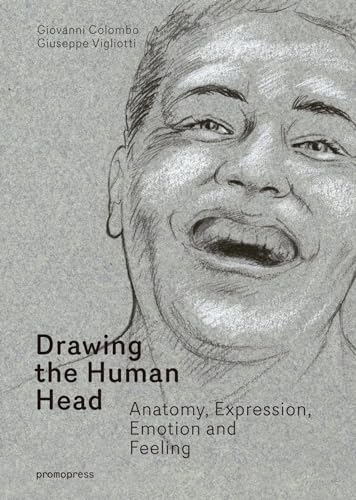 Drawing the Human Head: Anatomy, expressions, emotions & feelings (Promopress)
