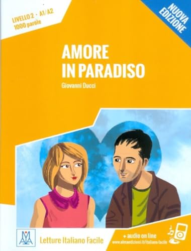 Italiano facile: Amore in paradiso. Libro + online MP3 audio