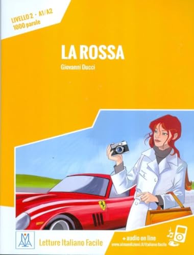 La rossa: La rossa. Libro + online MP3 audio von Alma Edizioni