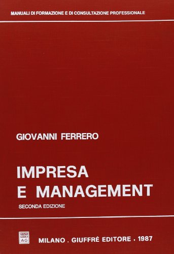 Impresa e management (Manuali di formazione e di consultazione professionale) von Giuffrè