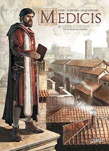 Médicis T01: Cosme L'ancien - De la boue au marbre von SOLEIL