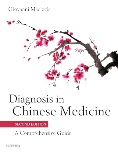 Diagnosis in Chinese Medicine: A Comprehensive Guide von Churchill Livingstone