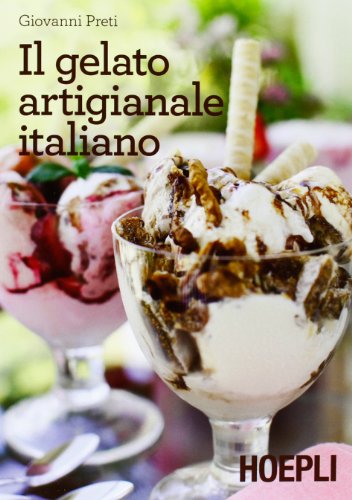 Il gelato artigianale italiano von Hoepli