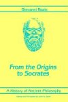 A History of Ancient Philosophy From the Origins to Socrates (Suny Philosophy) von State University of New York Press