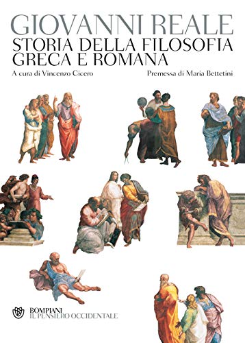 Storia della filosofia greca e romana (Il pensiero occidentale) von Bompiani