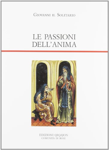 Le passioni dell'anima (Padri orientali) von PADRI ORIENTALI