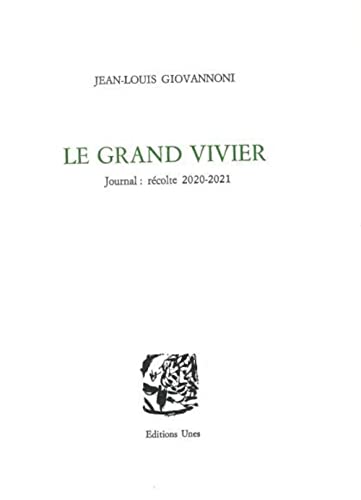 Le Grand vivier: Journal, récolte 2020-2021