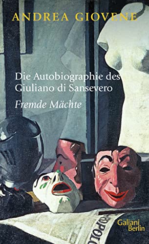 Die Autobiographie des Giuliano di Sansevero: Fremde Mächte