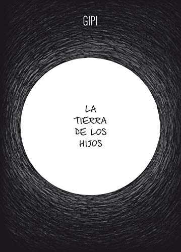 La Tierra de Los Hijos (Salamandra Graphic)