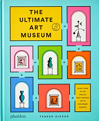 The Ultimate Art Museum (Libri per bambini)