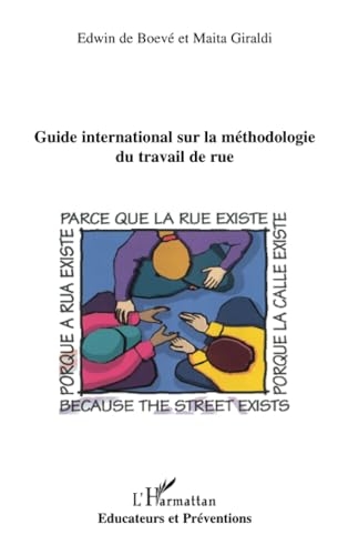 Guide international sur la méthodologie du travail de rue von L'HARMATTAN