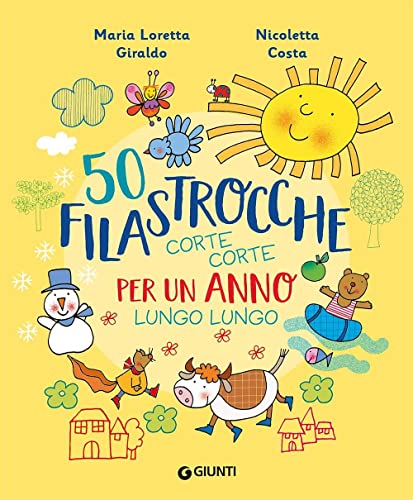 50 filastrocche corte corte per un anno lungo lungo. Ediz. a colori von Giunti Editore