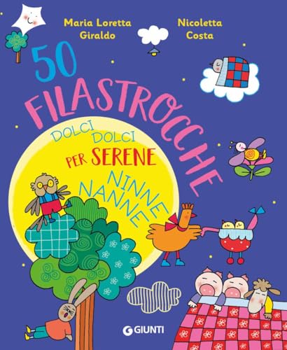 50 filastrocche dolci dolci per serene ninne nanne! Ediz. a colori von Giunti Editore