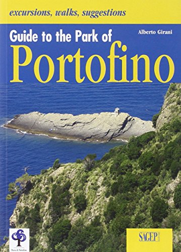 Guide to the park of Portofino. Con cartina. Ediz. illustrata (Turismo)