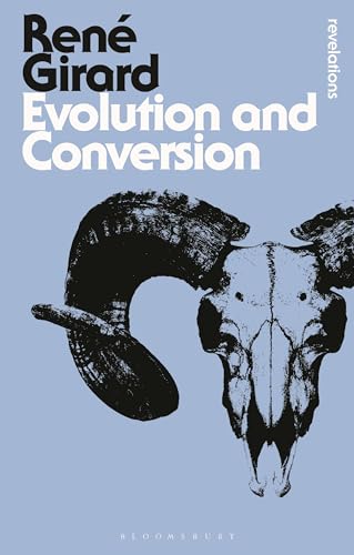 Evolution and Conversion: Dialogues on the Origins of Culture (Bloomsbury Revelations)