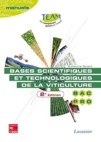 Bases scientifiques et technologiques de la viticulture - Manuels (2° Éd.): Bac pro CGEA option vigne et vin modules MP 141-142