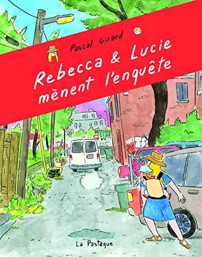 Rebecca et Lucie mènent l'enquête von PASTEQUE