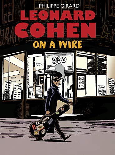 Leonard Cohen: On a Wire von Drawn and Quarterly