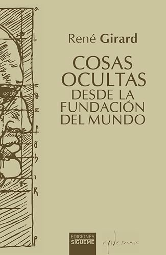 Cosas ocultas desde la fundación del mundo (Hermeneia, Band 19) von Ediciones Sígueme, S. A.