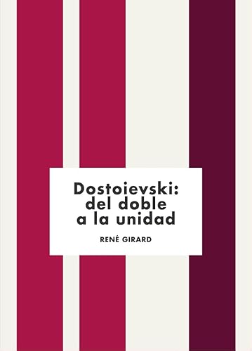 Dovstoievski; del doble a la unidad (Mímesis, Band 2) von Editorial Universidad Francisco de Vitoria