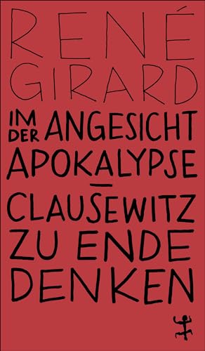 Im Angesicht der Apokalypse: Clausewitz zu Ende denken (MSB Paperback) von Matthes & Seitz Berlin