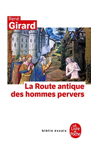 La Route antique des hommes pervers (Ldp Bib.Essais) von Livre de Poche