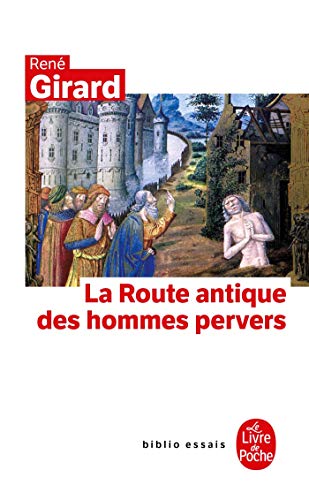 La Route antique des hommes pervers (Ldp Bib.Essais)