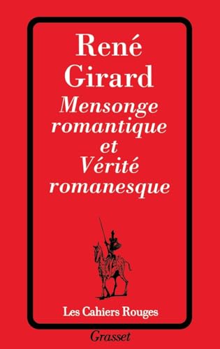 Mensonge romantique et vérité romanesque von GRASSET