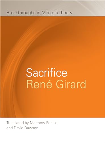 Sacrifice (Breakthroughs in Mimetic Theory)