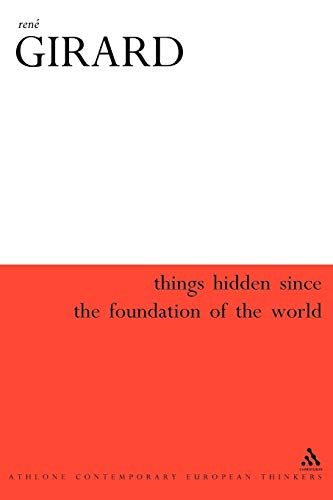 Things Hidden Since the Foundation of the World (Athlone Contemporary European Thinkers S)