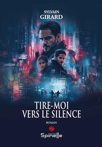 Tire-moi vers le silence Tire-moi vers le silence von SPINELLE