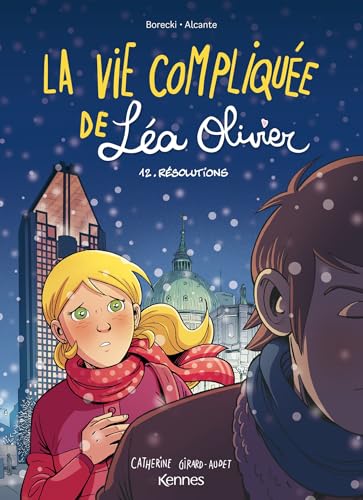 La Vie compliquée de Léa Olivier BD T12: Résolutions von KENNES LES 3 AS