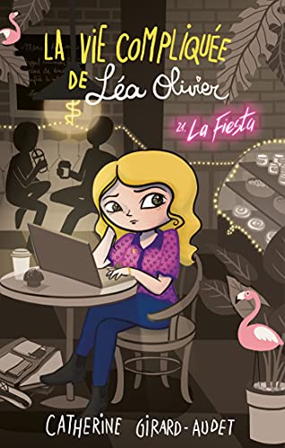 La Vie compliquée de Léa Olivier T21: La Fiesta von KENNES LES 3 AS