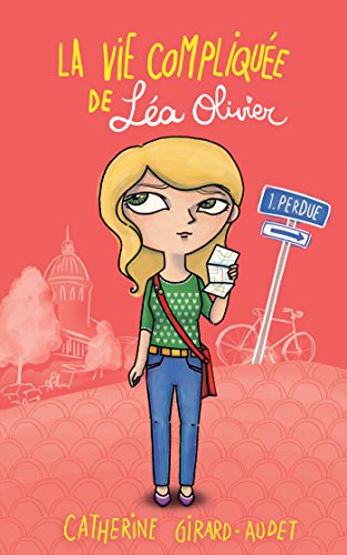 La vie compliquee de Lea Olivier 1 Perdue