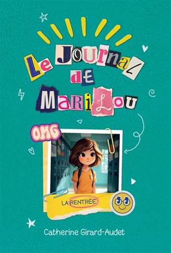 Le journal de Marilou v 03 La rentrée: Tome 3, La rentrée von LES MALINS