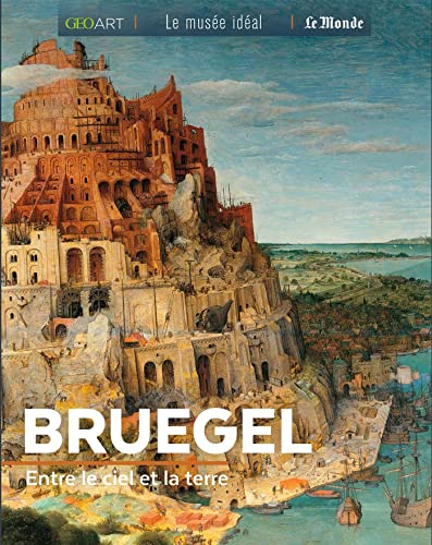 Bruegel: Entre le ciel et la terre