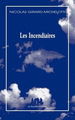 Les incendiaires von SOLITAIRES INT