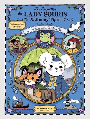 Les Enquêtes de Lady Souris et Jimmy Tigré: Mystères dans le Finistère Les Enquêtes de Lady Souris et Jimmy Tigré: Mystères dans le Finistère von MARTINIERE J