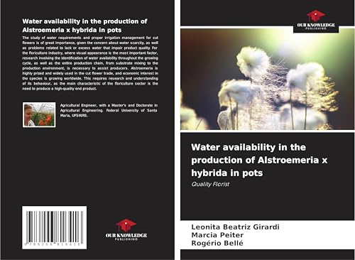 Water availability in the production of Alstroemeria x hybrida in pots: Quality Florist von Our Knowledge Publishing
