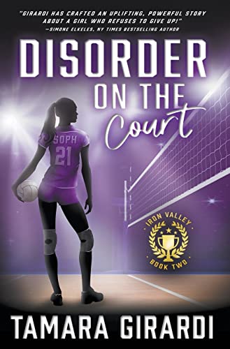 Disorder on the Court: A YA Contemporary Sports Novel (Iron Valley, Band 2)