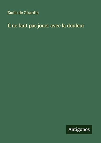 Il ne faut pas jouer avec la douleur von Antigonos Verlag