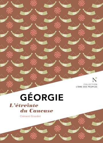 Géorgie: L'étreinte du Caucase (L'âme des peuples) von NEVICATA