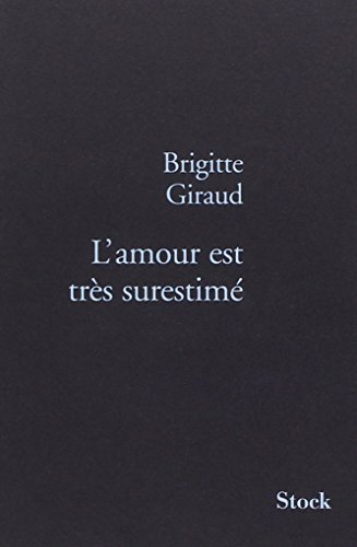 L Amour Est Tres Surestime