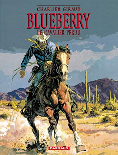 Blueberry - Tome 4 - Le Cavalier perdu