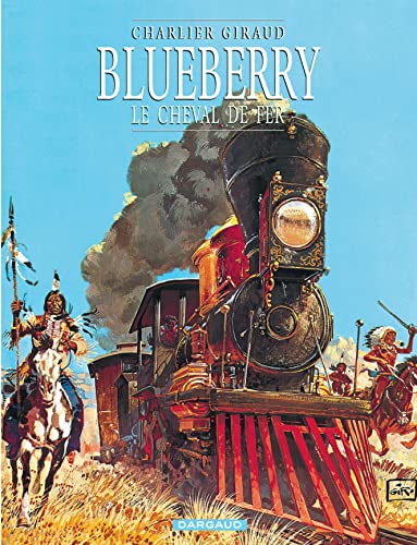 Blueberry - Tome 7 - Le Cheval de fer