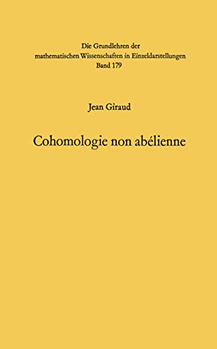 Cohomologie non abelienne (Grundlehren der mathematischen Wissenschaften, 179, Band 179) von Springer