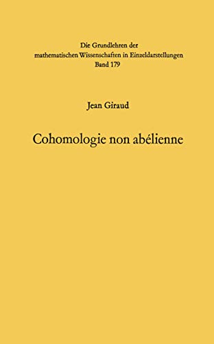 Cohomologie non abelienne (Grundlehren der mathematischen Wissenschaften, 179, Band 179) von Springer