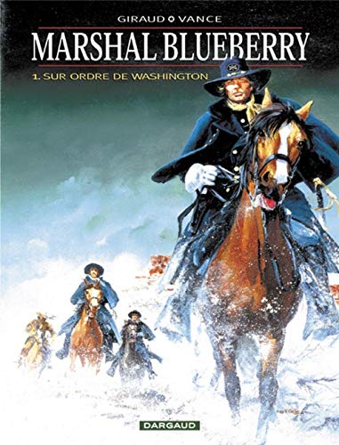 Marshal Blueberry - Tome 0 - Sur ordre de Washington von DARGAUD