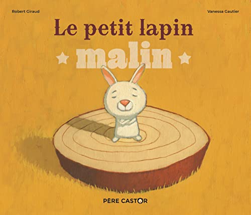 Le Petit Lapin malin von PERE CASTOR