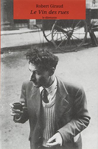 Le Vin des rues von LE DILETTANTE